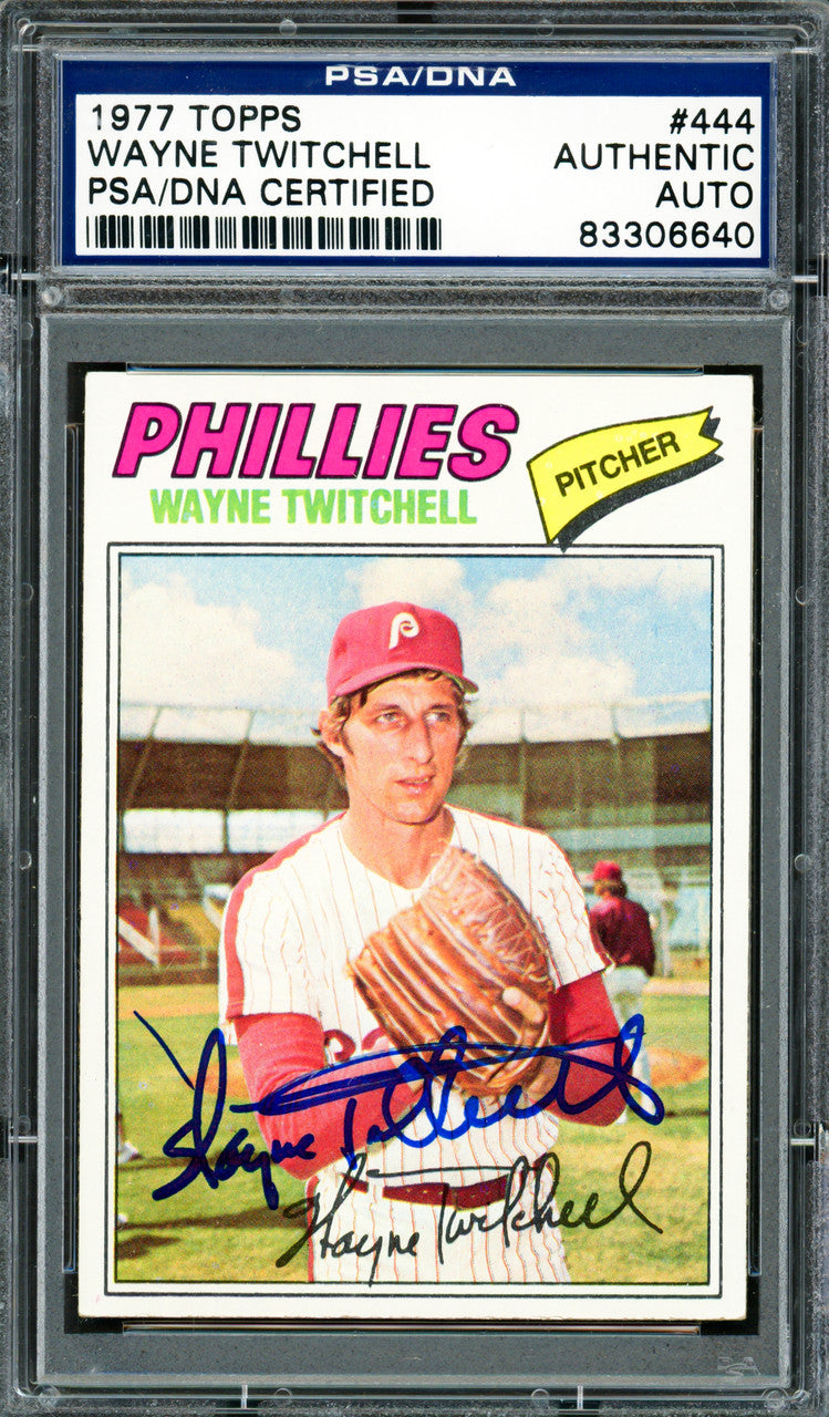 Wayne Twitchell Autographed 1977 Topps Card #444 Philadelphia Phillies PSA/DNA #83306640