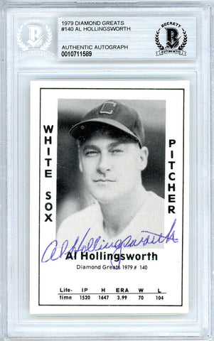 Al Hollingsworth Autographed 1979 Diamond Greats Card #140 Chicago White Sox Beckett BAS #10711589